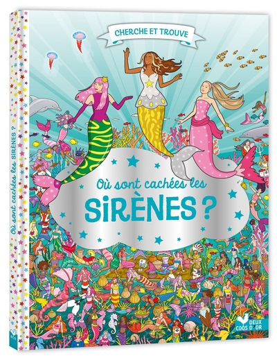 Où sont cachées les sirènes ?