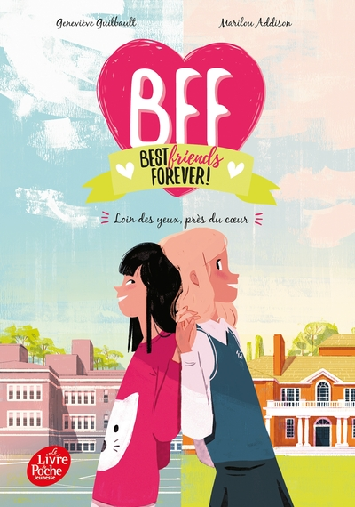 BFF, tome 1 : Loin des yeux, près du coeur