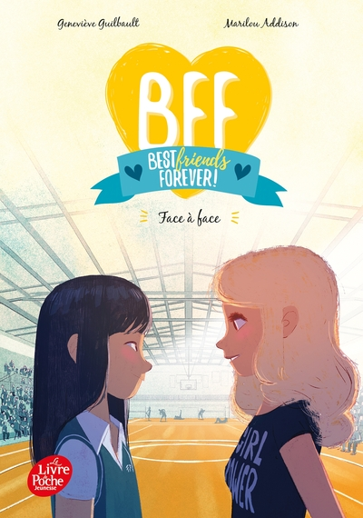 BFF, tome 2 : Face à face