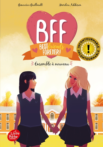 BFF, tome 6 : Ensemble à nouveau
