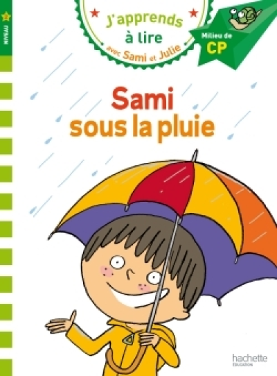 J'apprends à lire avec Sami et Julie : Sami sous la pluie