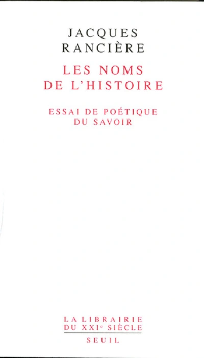 Les noms de l'histoire : Essai de poétique du savoir