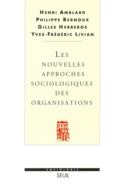 Les Nouvelles Approches sociologiques des organisations