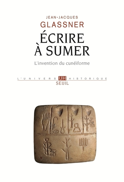 Ecrireà Sumer : l'invention du cunéiforme