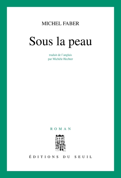 Sous la peau / Under the skin