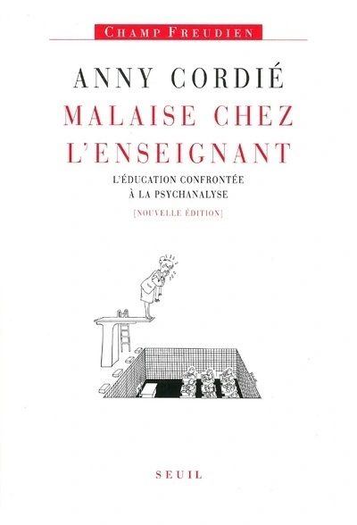 Malaise chez l'enseignant : l'éducation confrontée à la psychanalyse