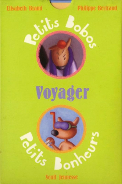 Voyager : Petits bobos / Petits bonheurs