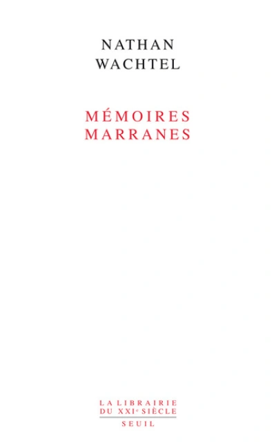 Mémoires marranes : Itinéraires dans le sertão du Nordeste brésilien
