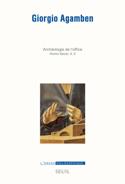 Homo Sacer : Tome 5, Opus Dei - Archéologie de l'office