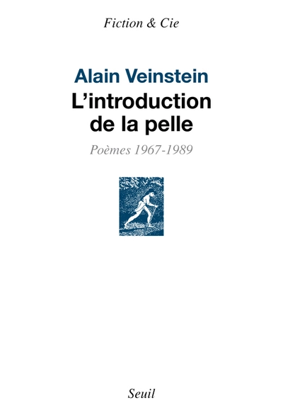 L'introduction de la pelle : Poèmes 1967-1989