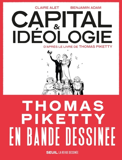 Capital et Idéologie en bande dessinée ((coédition Revue dessinée))