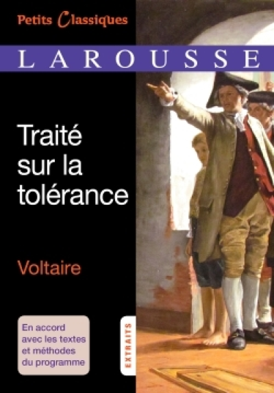 Traité sur la tolérance: À l'occasion de la mort de Jean Calas