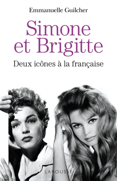 Simone et Brigitte : Deux icônes à la française
