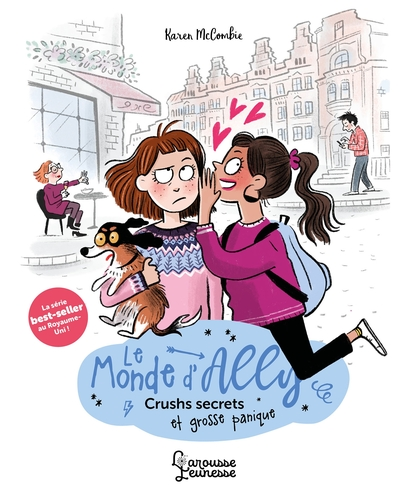 Le monde d'Ally, tome 2 : Crushs secrets et grosse panique