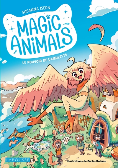 Magic animals, tome 1 : Le Pouvoir de l'amulette