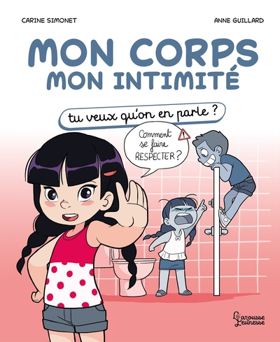 Mon corps Mon intimité: Tu veux qu'on en parle