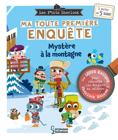 Les Ptits Sherlock : ma toute première enquête ! Mystère à la montagne