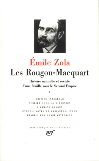 Les Rougon-Macquart - Intégrale La Pléiade