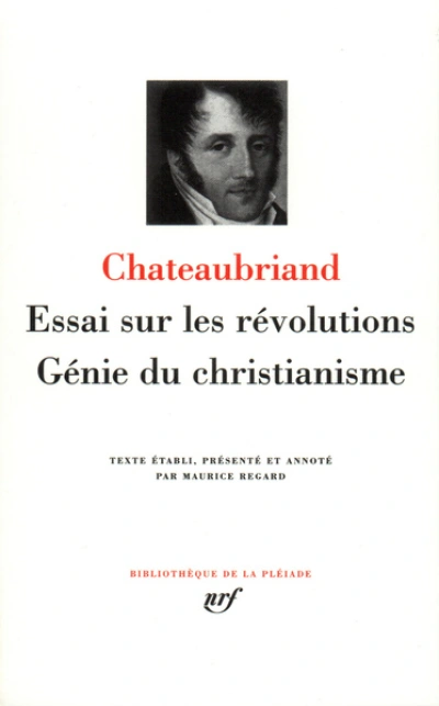Chateaubriand : Oeuvres - La Pléiade