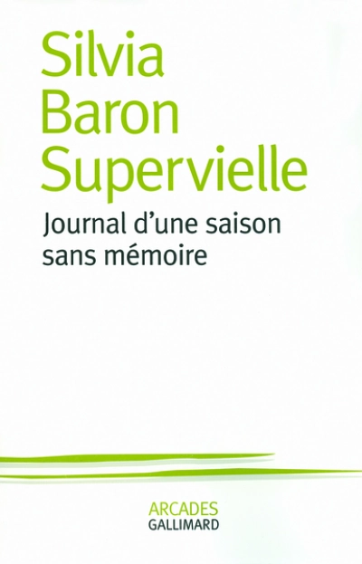 Journal d'une saison sans mémoire