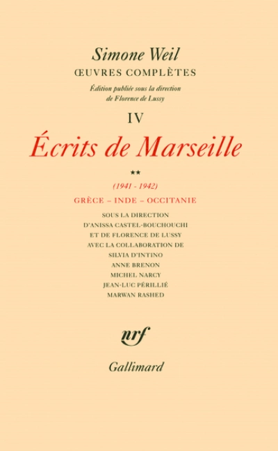 Oeuvres complètes, tome 4-2 : Écrits de Marseille (1941-1942)