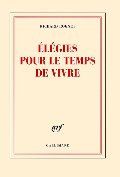 Élégies pour le temps de vivre