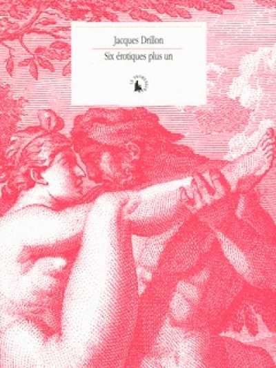 Six érotiques plus un
