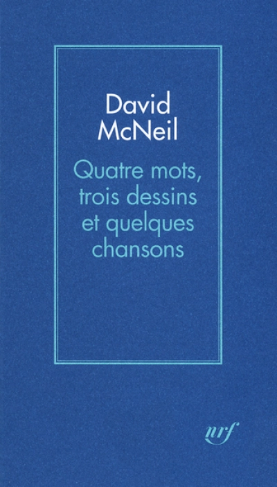 Quatre mots, trois dessins et quelques chansons