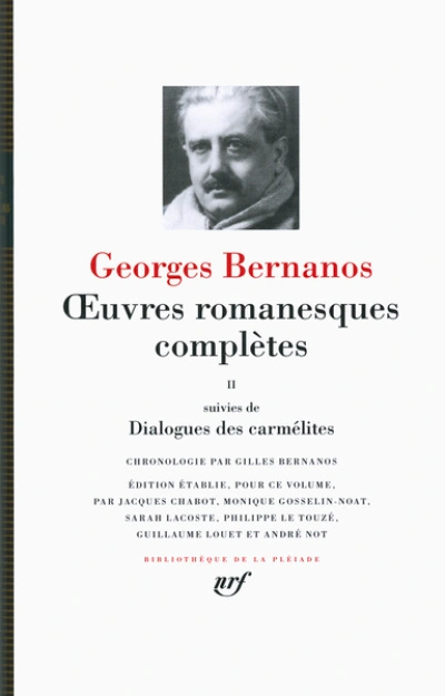 Bernanos : Oeuvres romanesques complètes - La Pléiade