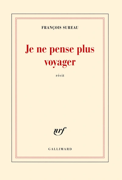 Je ne pense plus voyager