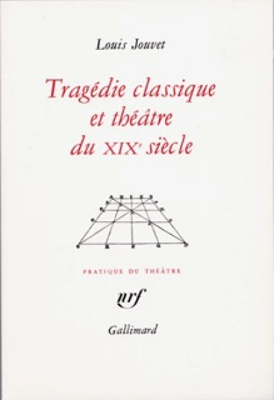 Tragédie classique et théâtre du XIXe siècle