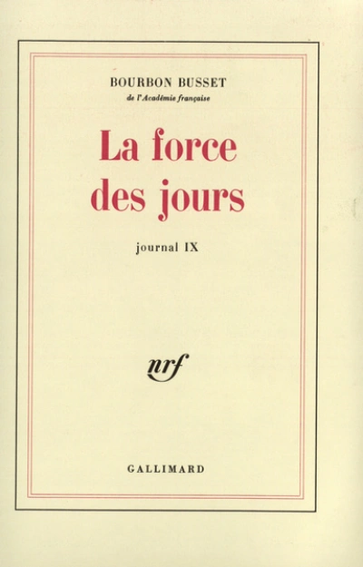 Journal IX : La force des jours