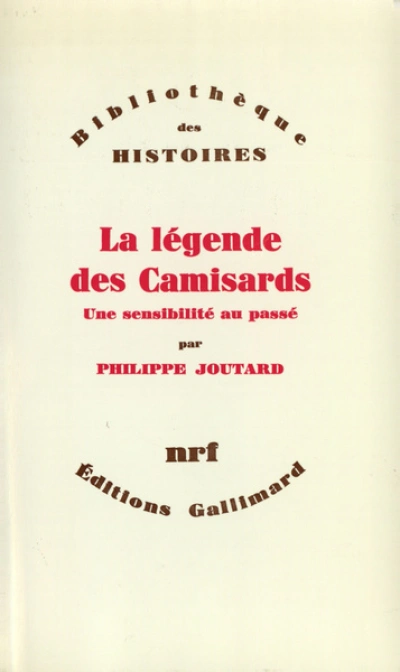 La Légende des Camisards. Une sensibilité au passé