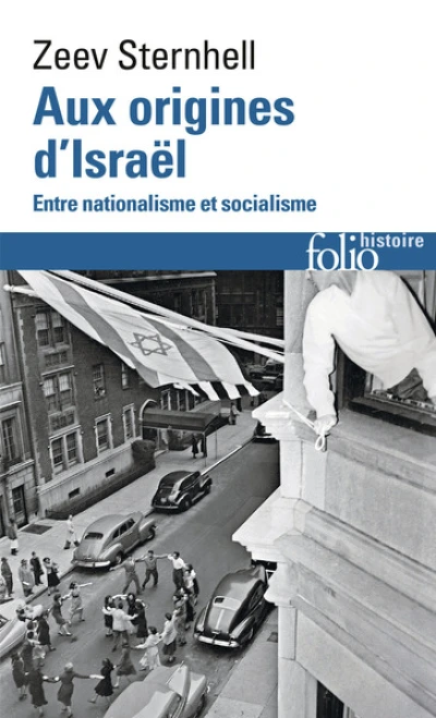 Aux origines d'Israël : Entre nationalisme et socialisme