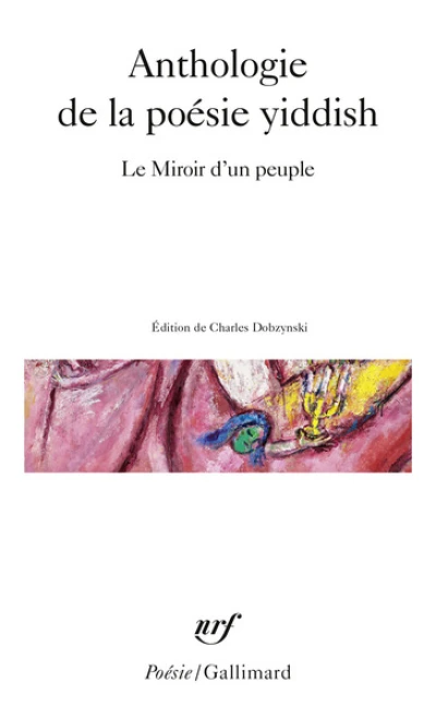 Anthologie de la poésie yiddish : Le miroir d'un peuple