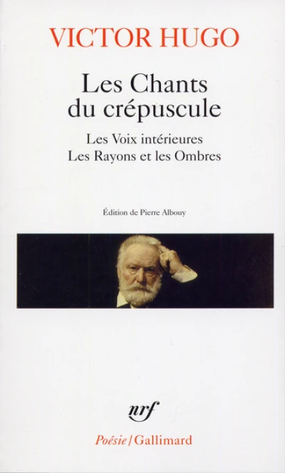 Les Chants du crépuscule - Les voix intérieures - Les rayons et les ombres