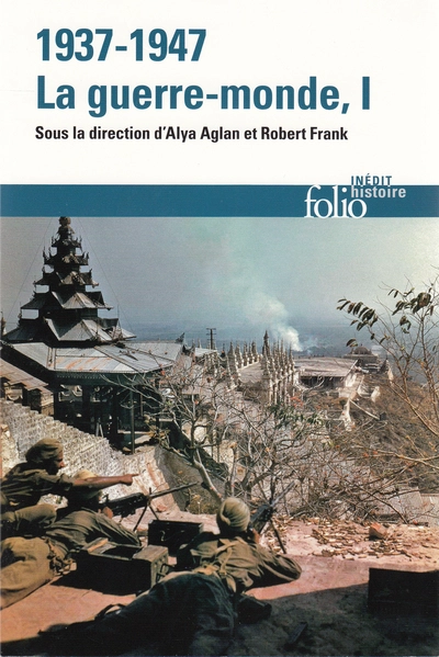 1937-1947 : la guerre-monde Tome 1