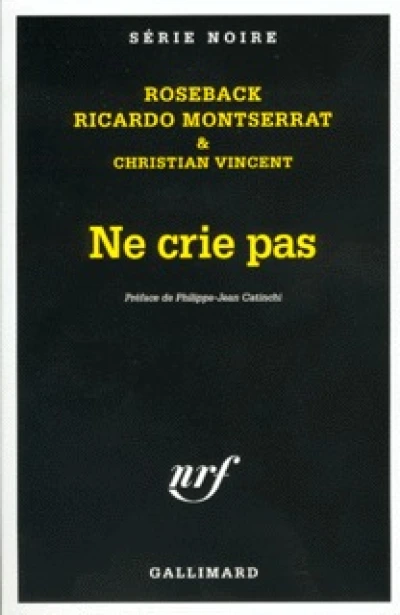 Ne crie pas