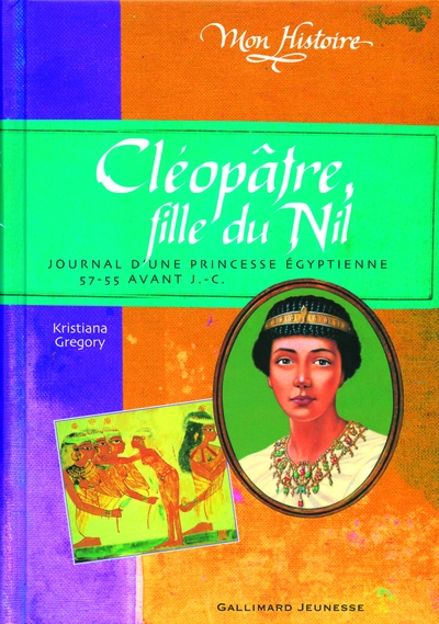 Cléopâtre, fille du Nil : Egypte, 57-55 avant J.-C.