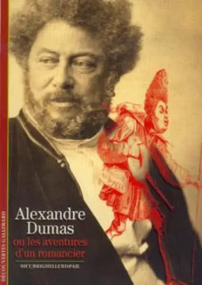 Alexandre Dumas ou les aventures d'un romancier