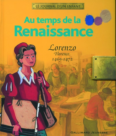 Au temps de la Renaissance : Lorenzo, Florence, 1469-1472