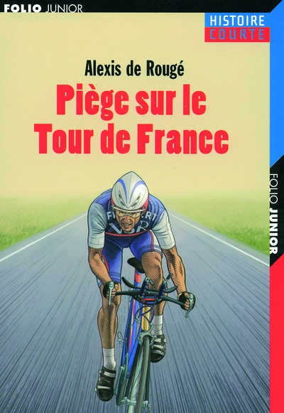 Piège sur le Tour de France