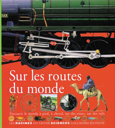 Les racines du Savoir : Sur les routes du monde