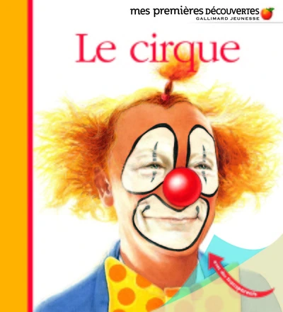Mes premières découvertes : Le cirque