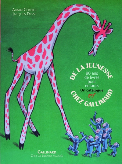 De la jeunesse chez Gallimard : 90 Ans de livres pour enfants, un catalogue