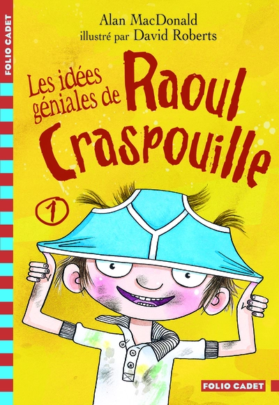 Raoul Craspouille, Tome 1 : Les idées géniales de Raoul Craspouille