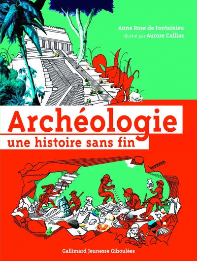 Archéologie : Une histoire sans fin