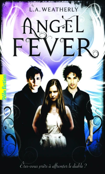Angel, Tome 3 : Angel Fever