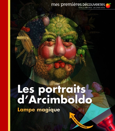 Mes premières découvertes : Les portraits d'Arcimboldo