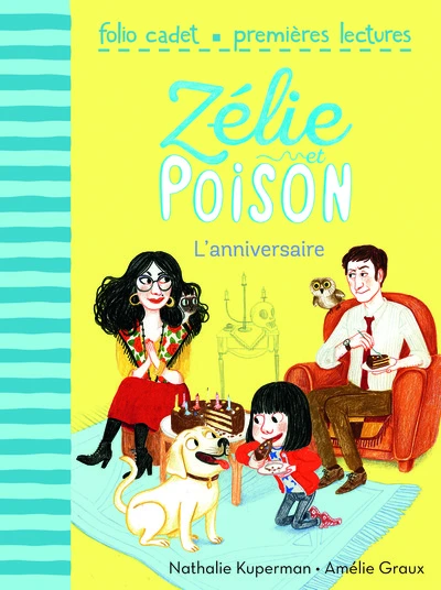 Zélie et Poison, tome 1 : L'anniversaire